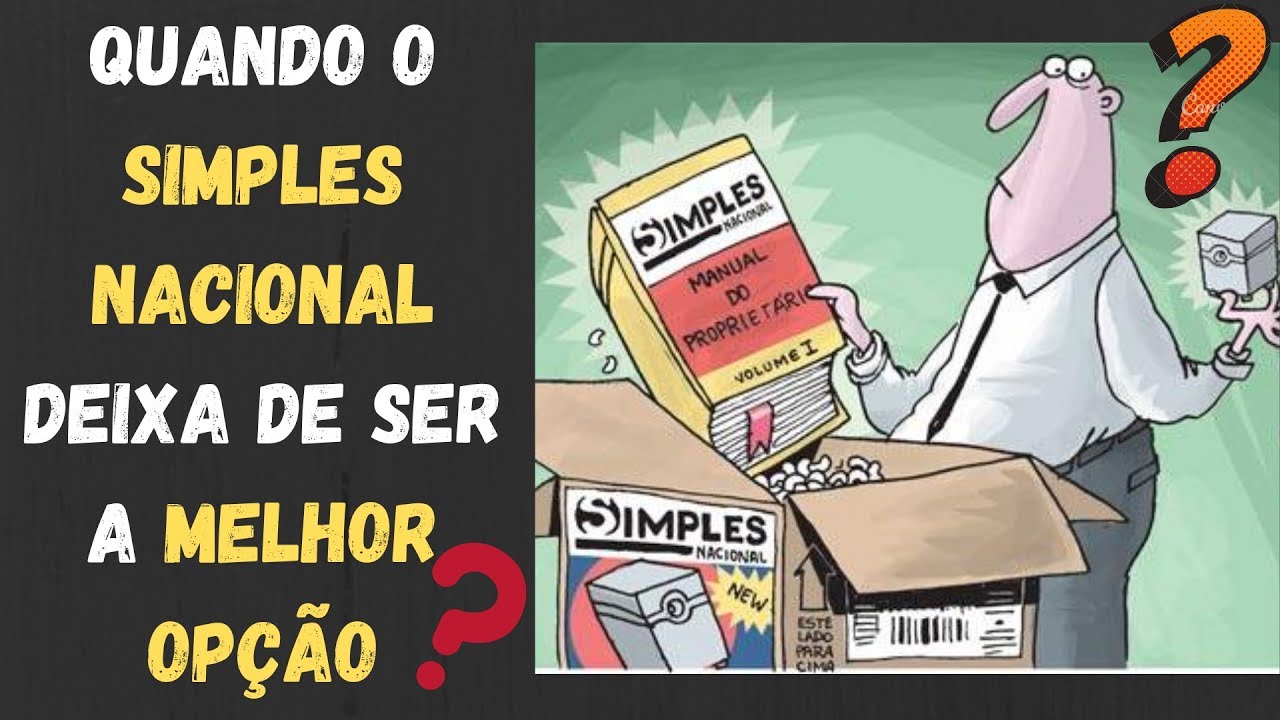 Quando o SIMPLES NACIONAL Deixa de Ser a MELHOR Op&ccedil;&atilde;o? (AULA PR&Aacute;TICA 1)