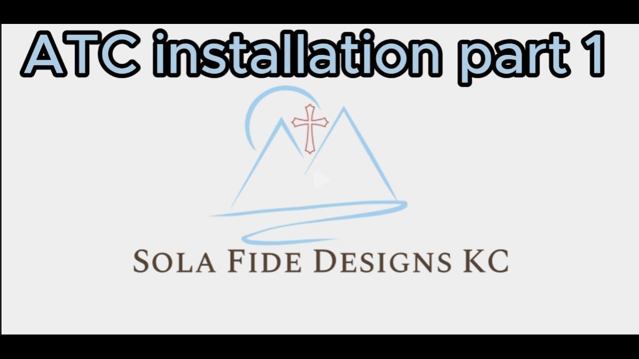 ATC Installation Part 1