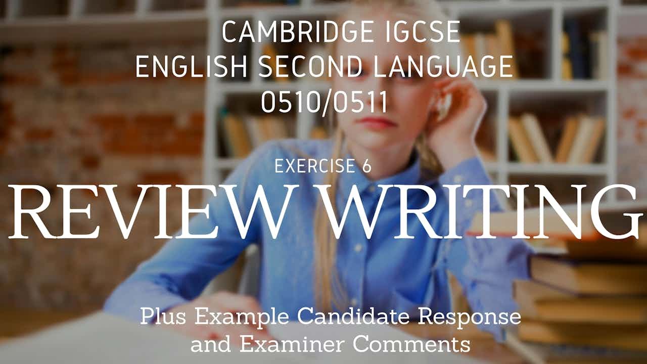 Как написать отзыв — IGCSE ESL 0510/0511 + Ответ кандидата + Комментарии экзаменатора