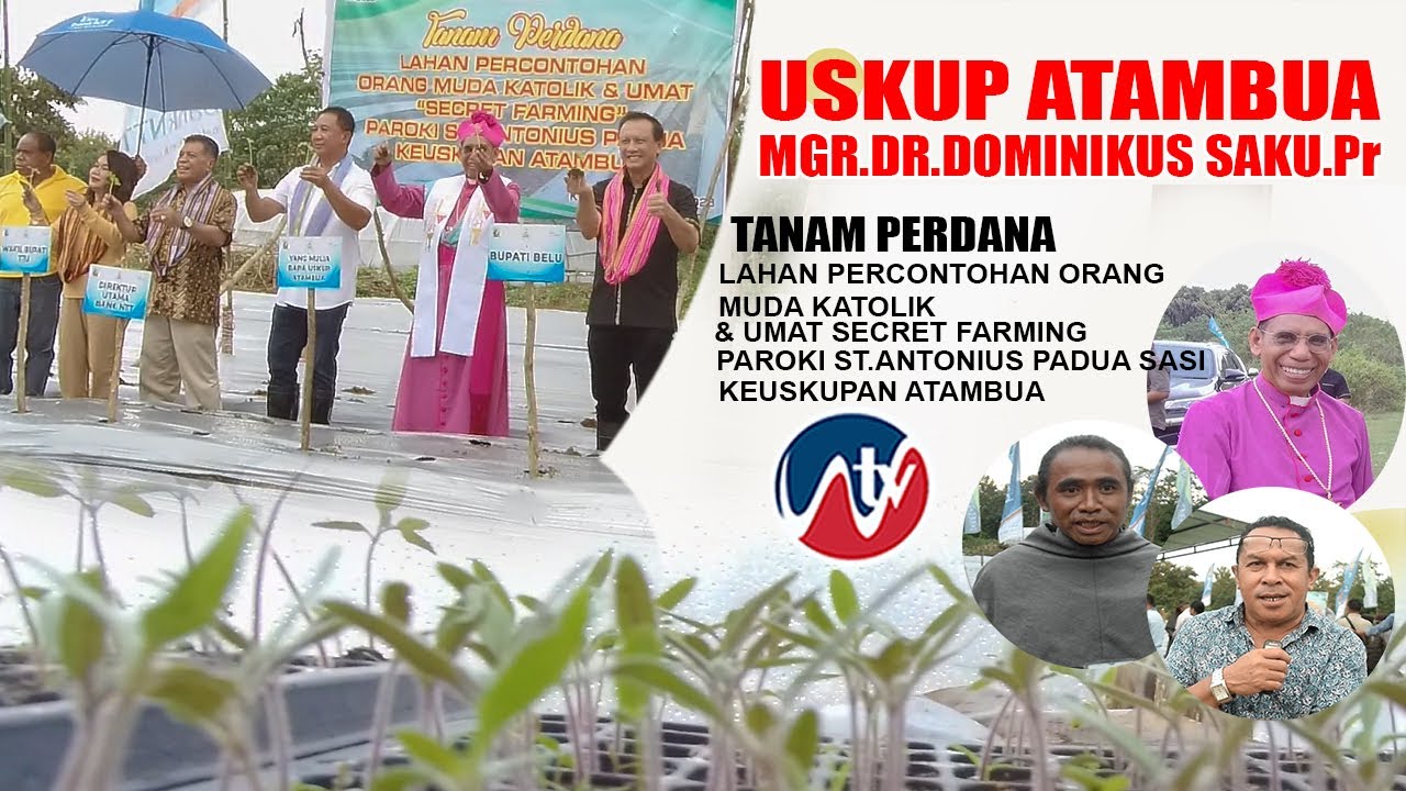 Uskup Atambua_MGR.DR.DOMINIKUS SAKU,Pr_Tanam perdana di lahan uji coba ekosistem Hortikultura
