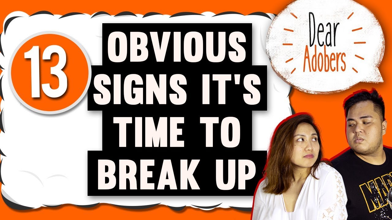 Dear Adobers - 13 Obvious Signs It's Time To Breakup