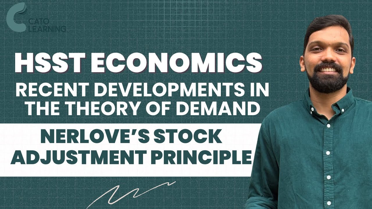 NERLOVE’S STOCK ADJUSTMENT PRINCIPLE | HSST ECONOMICS