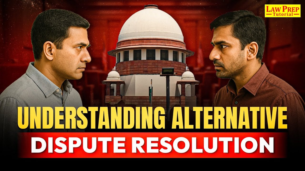 Understanding Alternative Dispute Resolution: Beyond The Courtroom | Legal GK for CLAT 2026