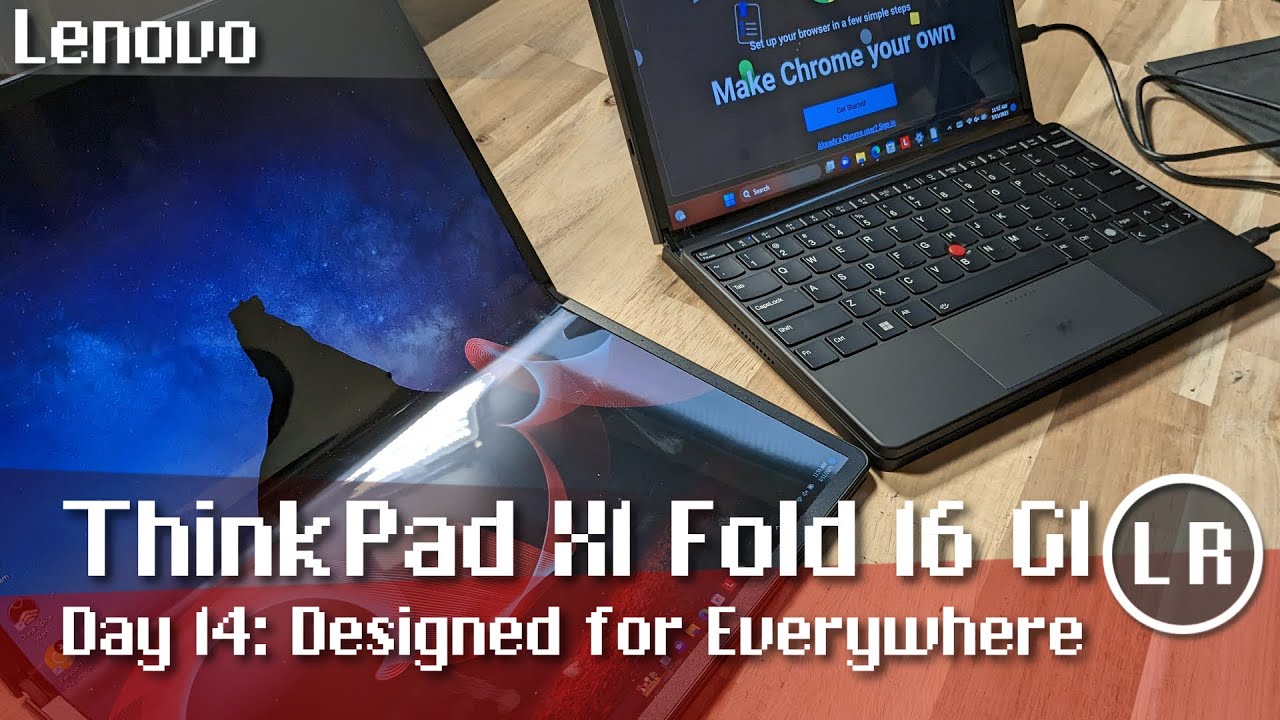 Lenovo ThinkPad X1 Fold 16 Gen 1 Day 14: Designed for Everywhere
