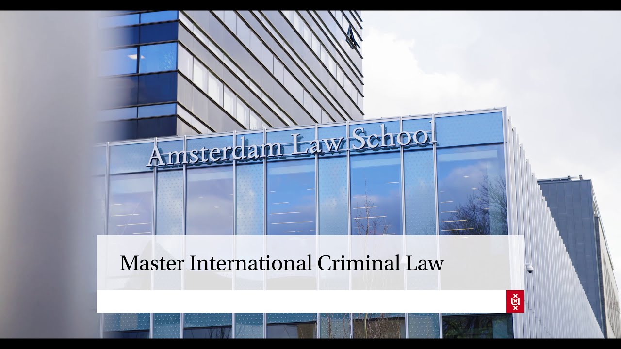 Master | International Criminal Law | University of Amsterdam
