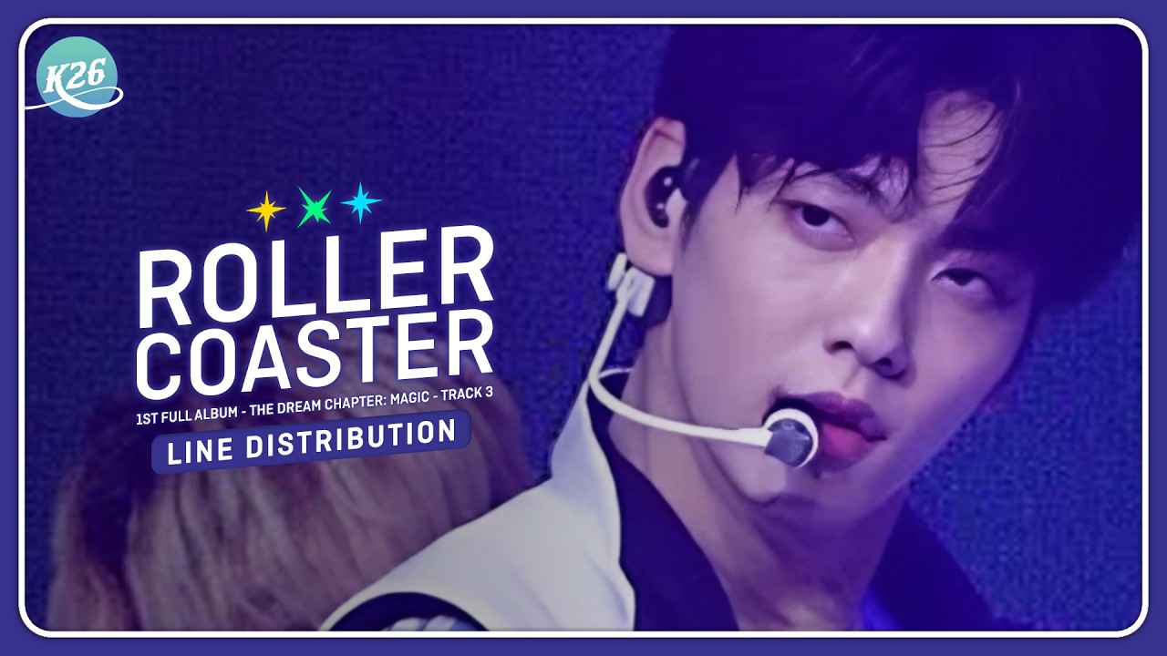 TXT (투모로우바이투게더) ~ Roller Coaster (간지러워) ~ Line Distribution