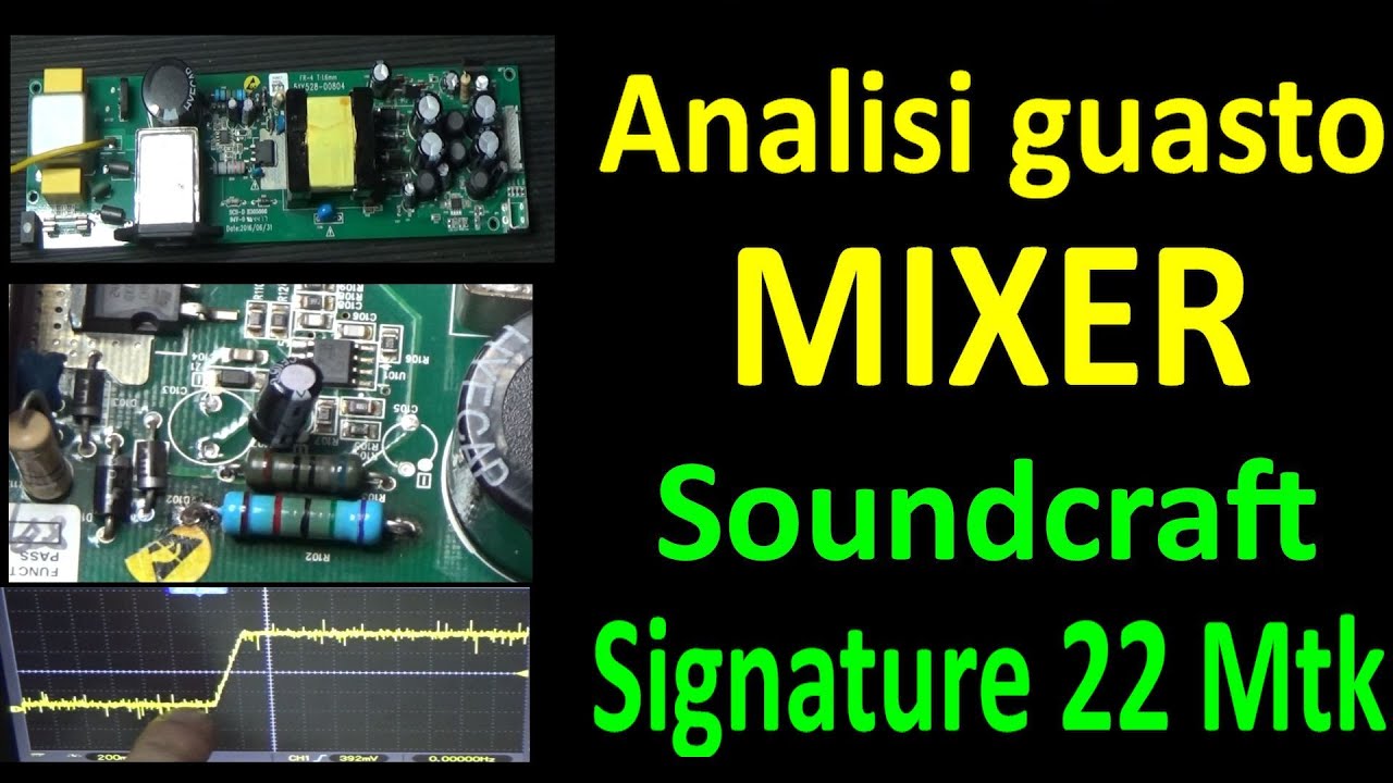 0634: Analisi Guasto MIXER SoundCraft 22 MTK scheda alimentazione