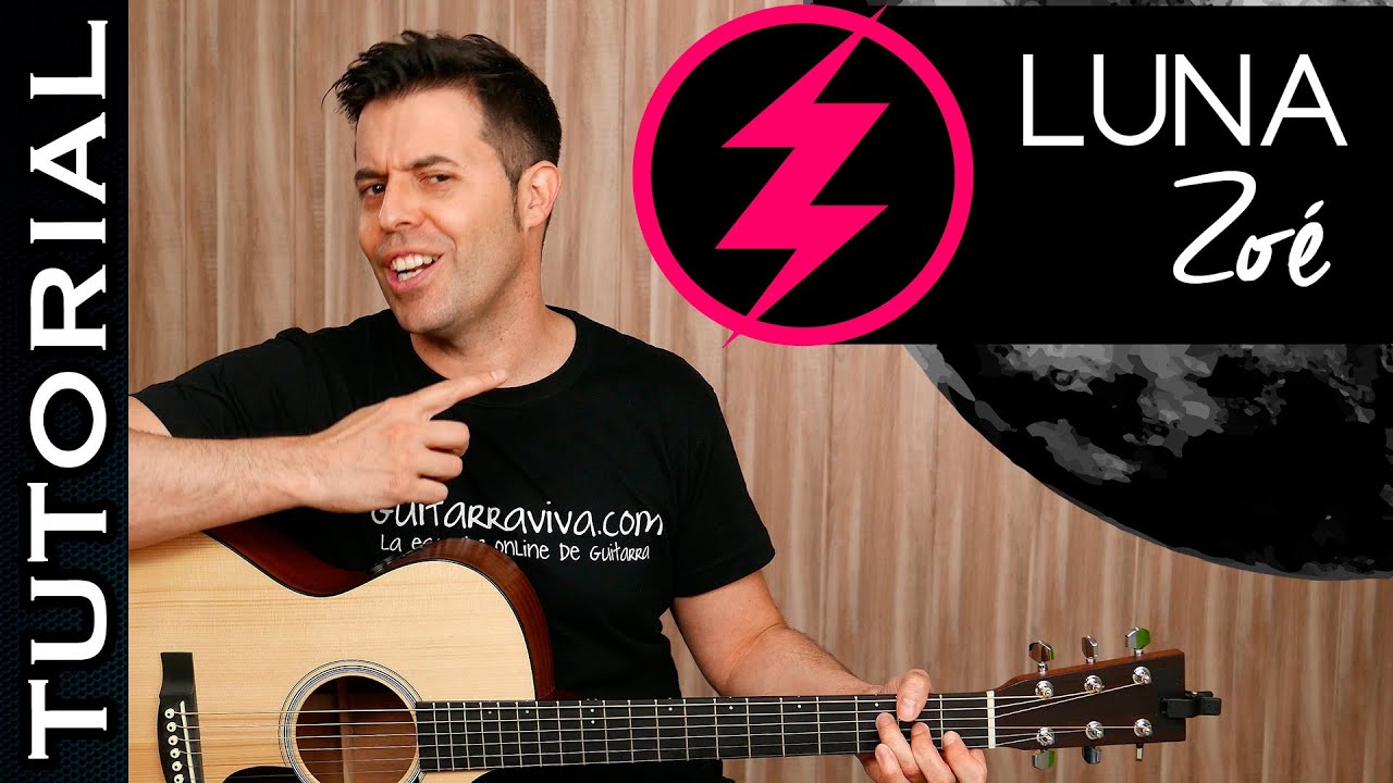 Cómo tocar LUNA de Zoé en guitarra tutorial completo PERFECTO para guitarra