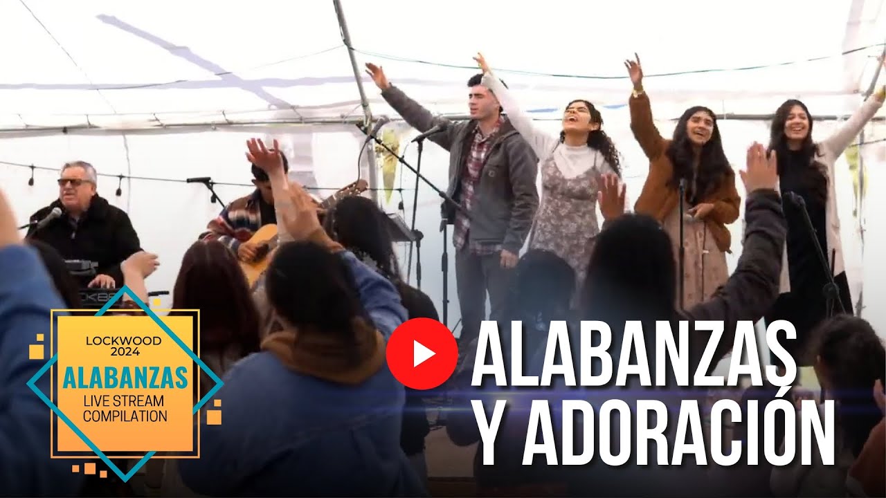 Alabanzas | Lockwood 2024 | Live Stream Compilation
