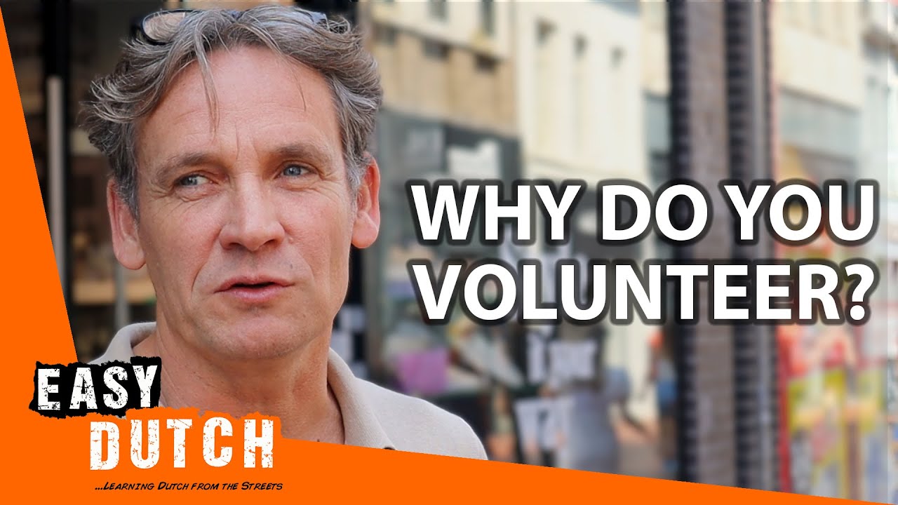 Do the Dutch Volunteer? | Easy Dutch 73