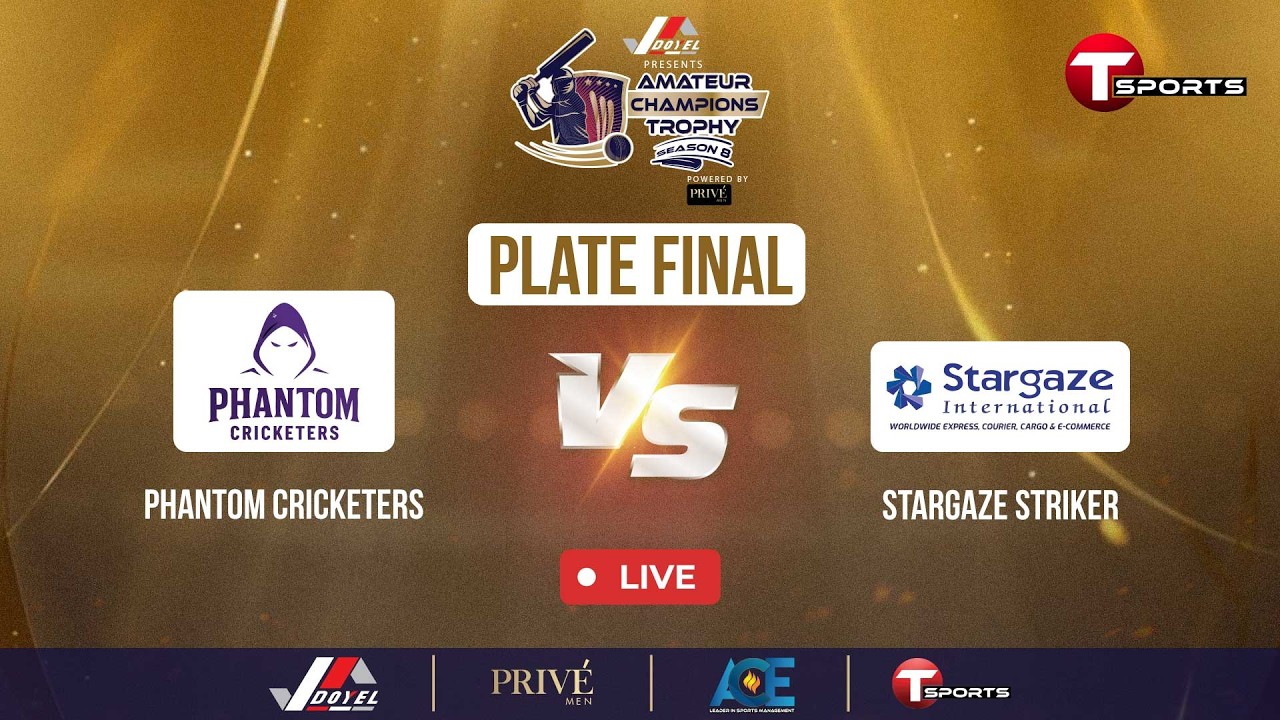 LIVE | PHANTOM CRICKETER VS STARGAZE STRIKER | PLATE FINAL | ACT 2026 | CRICKET | T Sports