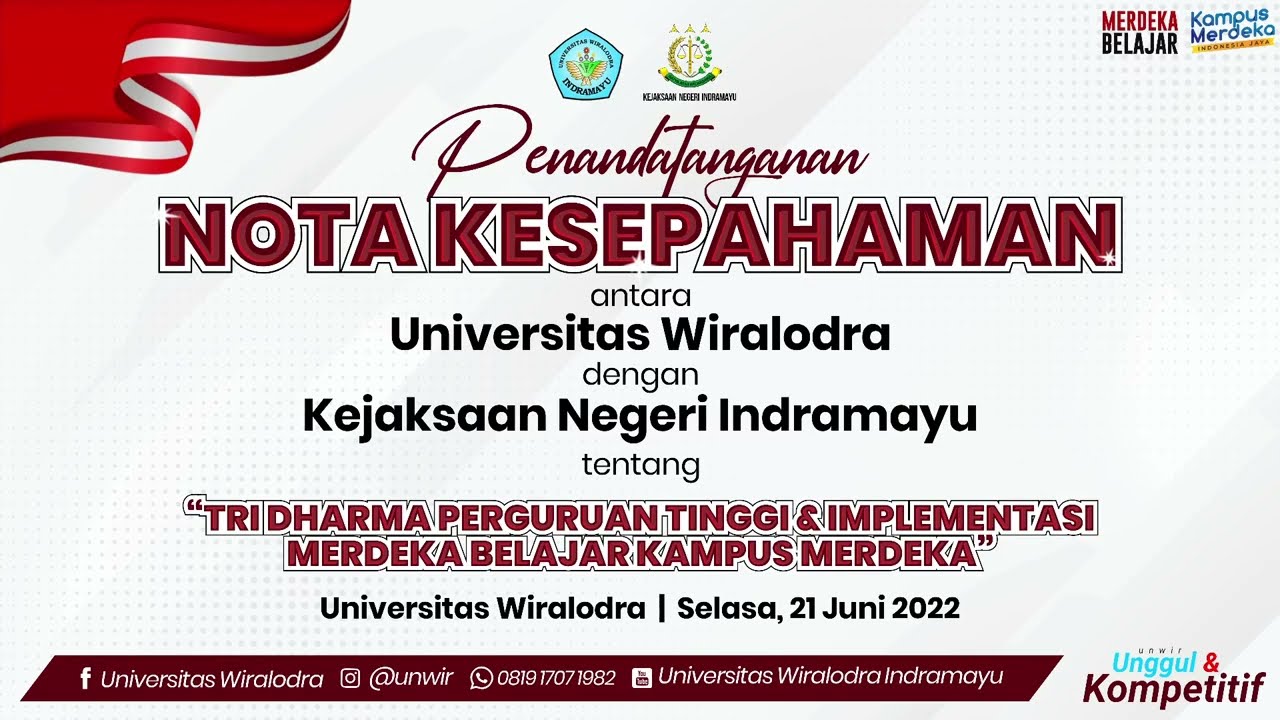 PENANDATANGANAN NOTA KESEPAHAMAN ANTARA UNIVERSITAS WIRALODRA DENGAN KEJAKSAAN NEGERI INDRAMAYU