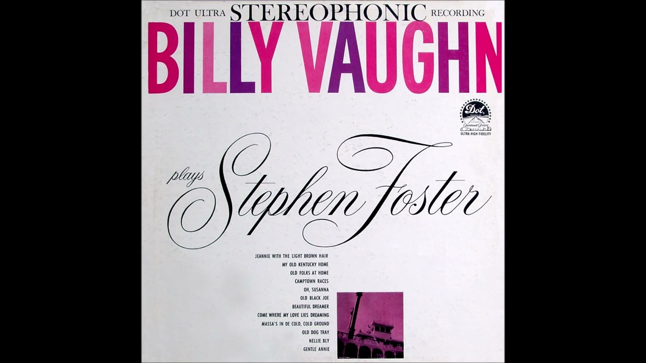 Billy Vaughn plays Steven Foster  (1959)
