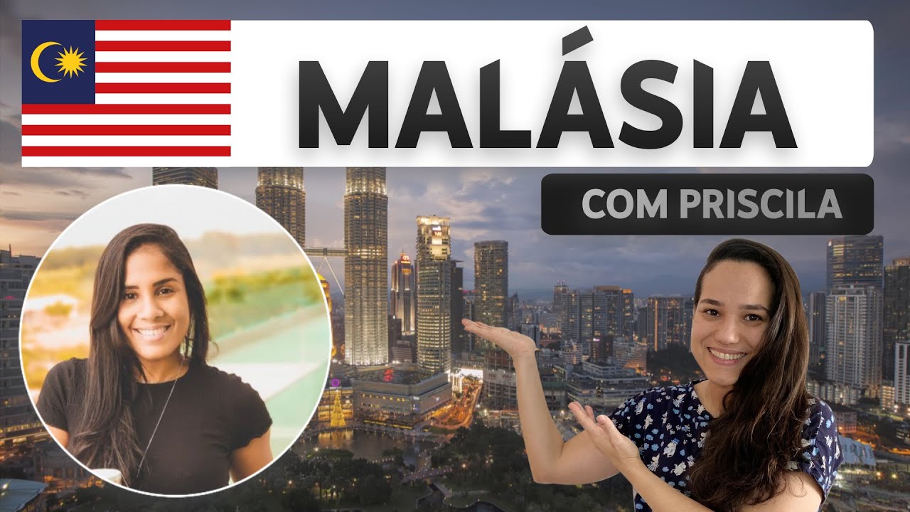 Como é morar na Malásia?