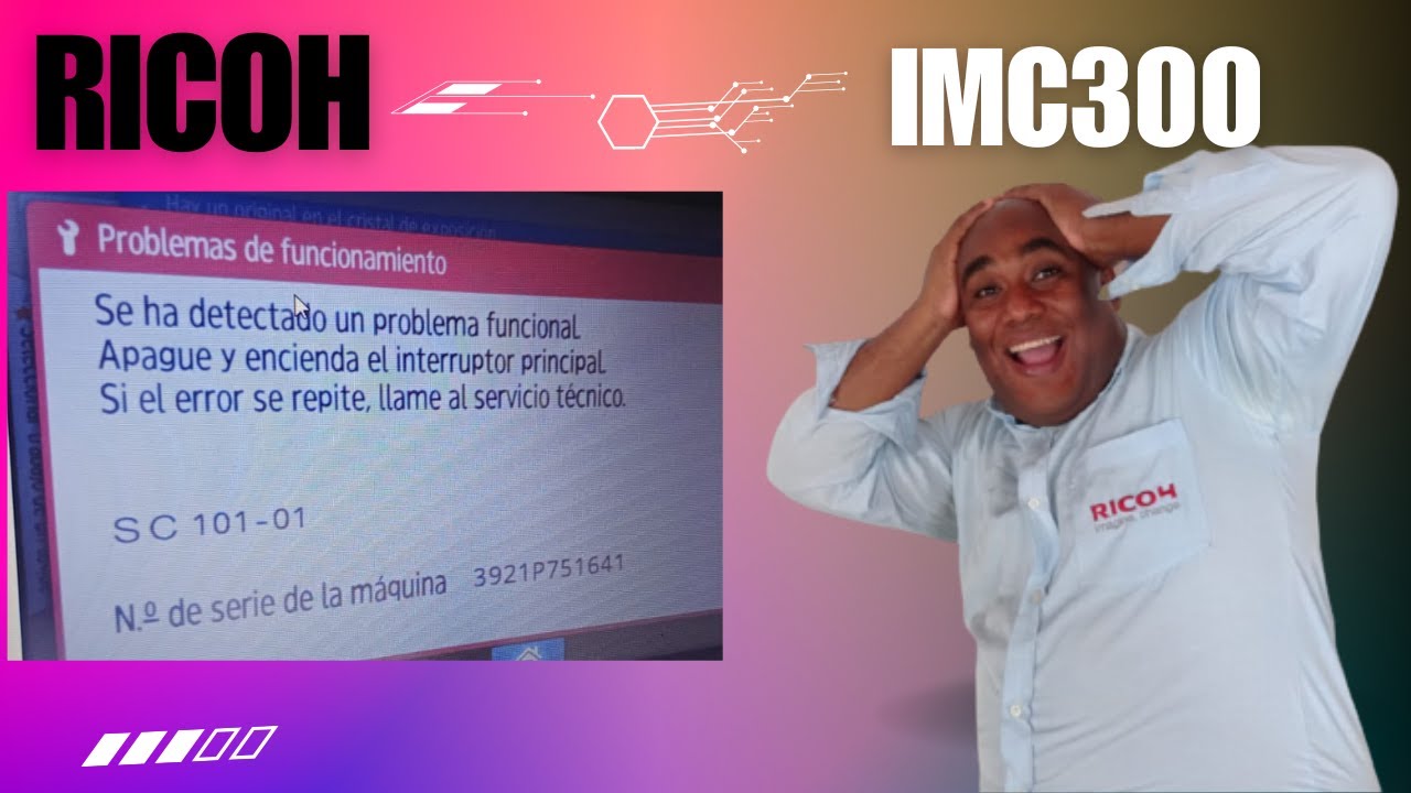 Codigo ERROR SC101-01 en Fotocopiadora Ricoh IMC300