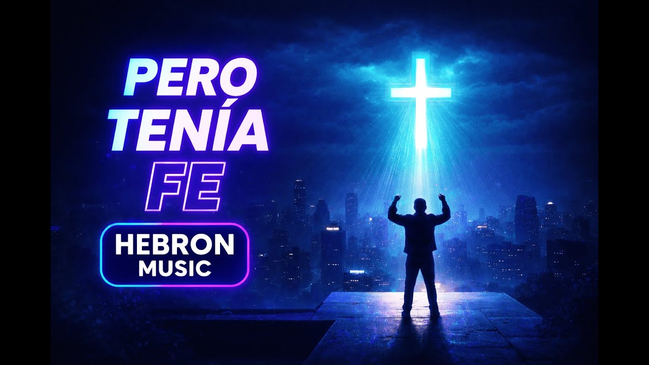 PERO TENÍA FE | Hip Hop Inspiracional | Hebron Music