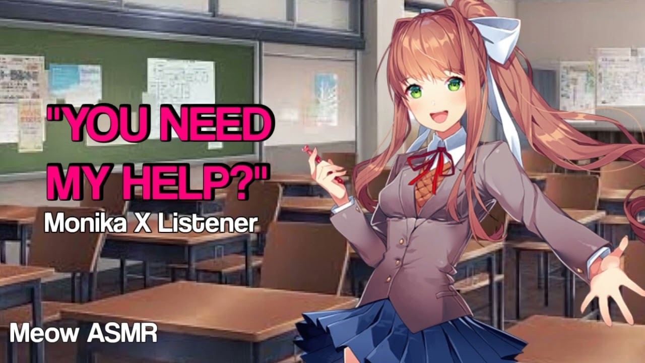 Asking Monika For Help [ASMR Roleplay] [F4A] [DDLC]