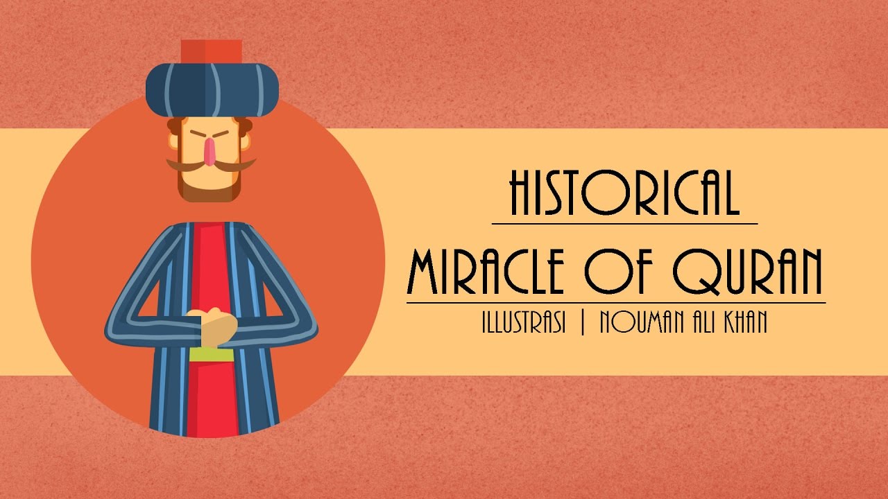Historical Miracle of Quran - Nouman Ali Khan