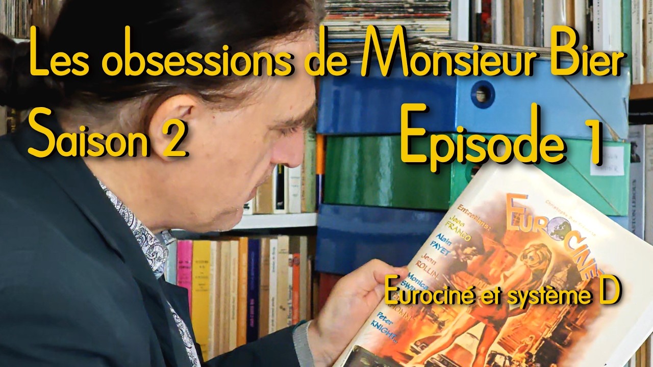 Les obsessions de Monsieur Bier – Saison 2 / Episode 01 : Eurociné et système D