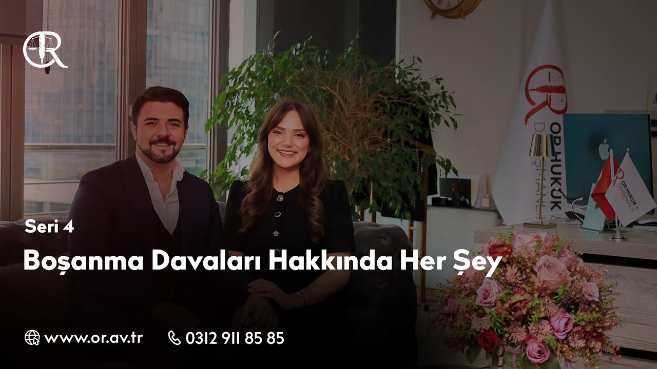 Boşanma Davaları Hakkında Herşey Seri 4 / Av. Elif Nurbanu OR - Av İbrahim OR