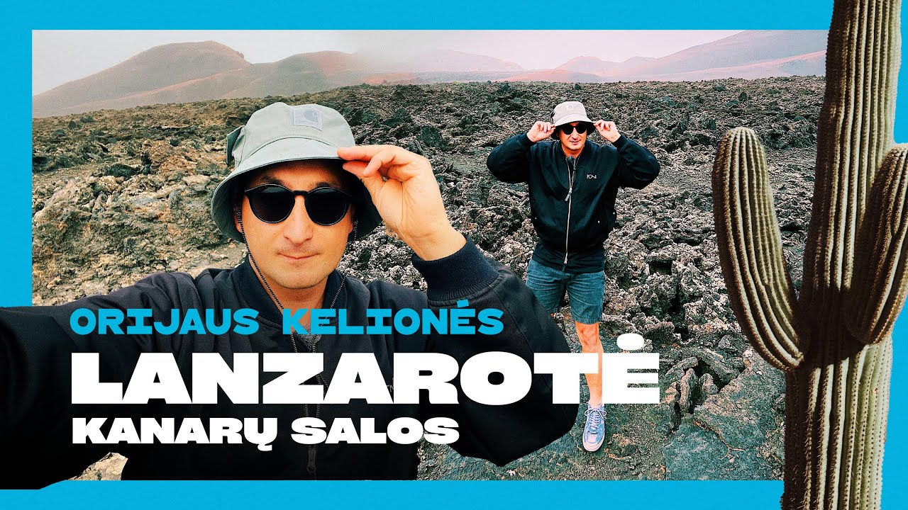 Orijaus kelionės. 4 sezonas, 22 laida. Lanzarotė - mėnulis žemėje (Kanarų salos)