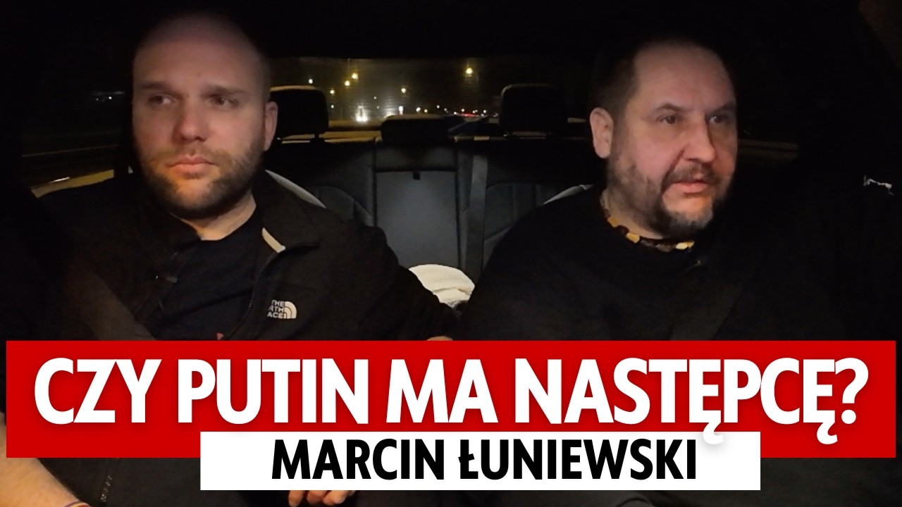 Marcin Łuniewski: Córka zastąpi Putina? Rosja po Putinie - możliwe scenariusze| WINI