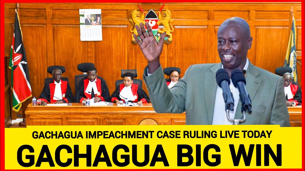 Breaking News! Gachagua big win in high court, High court ruling on Gachagua impeachment case live