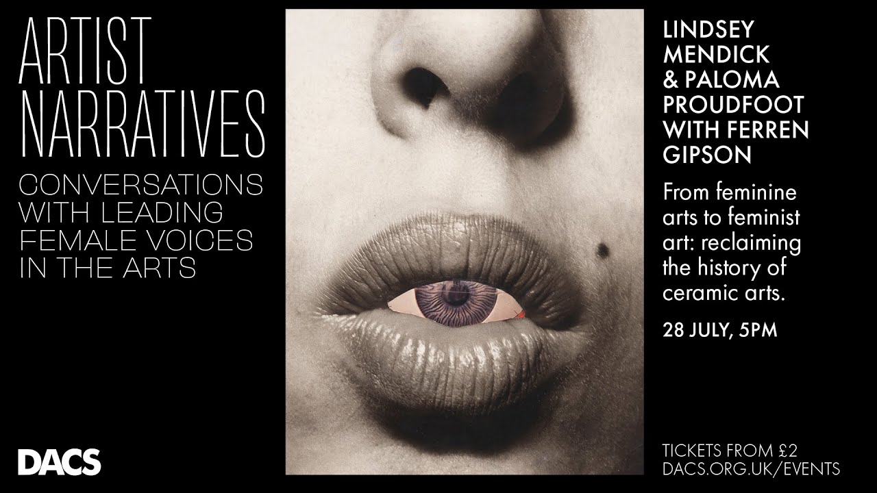 Artist Narratives - Lindsey Mendick & Paloma Proudfoot in conversation with Ferren Gipson