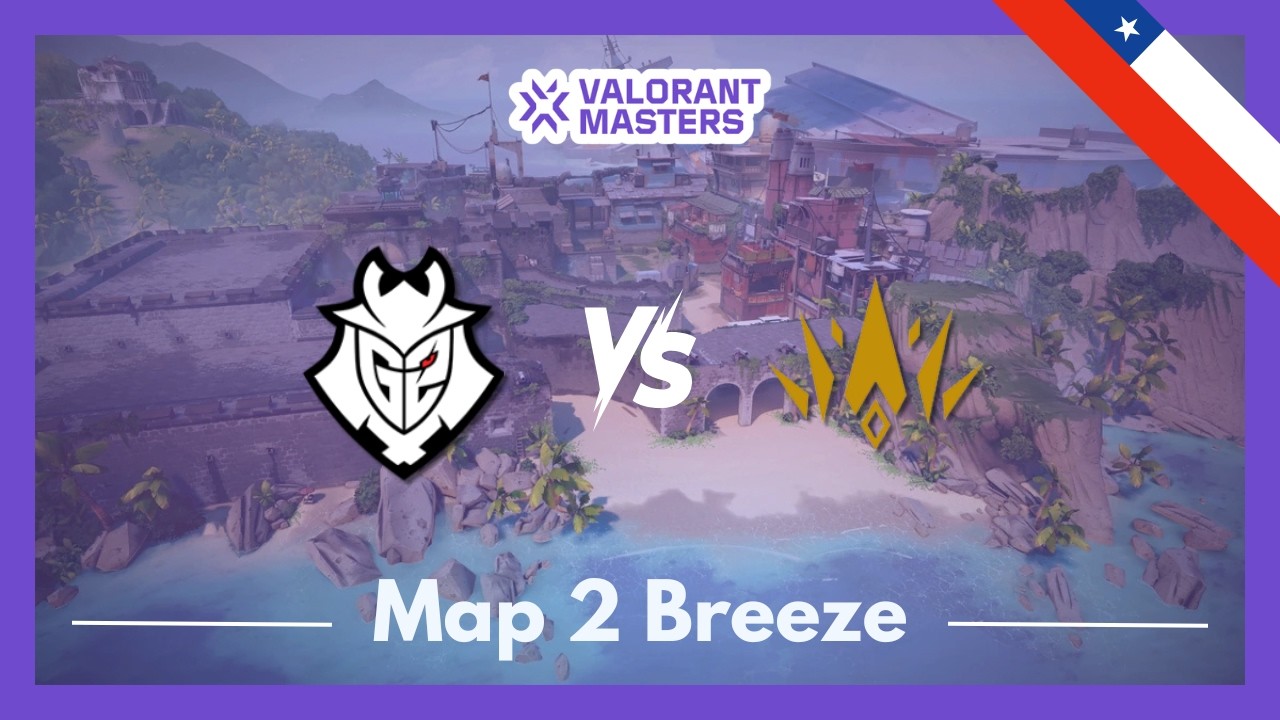 G2 vs BBL | VCT Masters Santiago | Map 2 Breeze