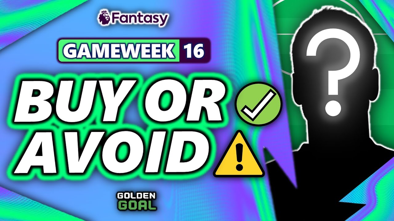 Игроки, которых стоит купить ✅ и избегать ⚠️ на 16-й игровой неделе FPL! | Fantasy Premier League...
