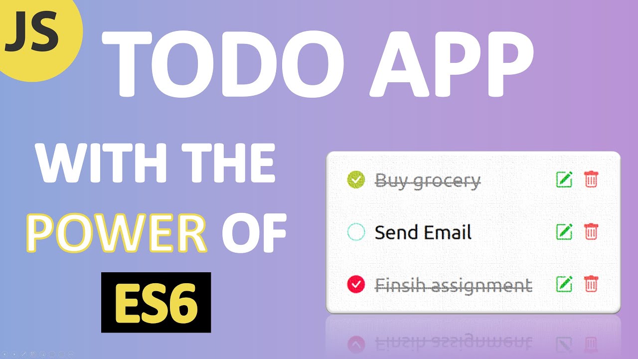 HOW TO create a To Do List App With JavaScript, HTML and CSS | ES6 For Beginners