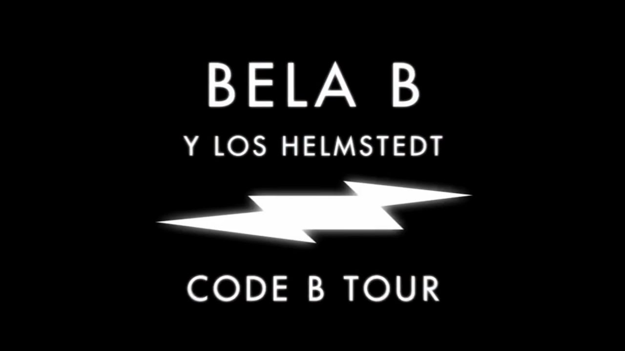 BELA B Y LOS HELMSTEDT &ndash; CODE B TOUR &ndash; Live at Columbiahalle Berlin (Ganzes Konzert, 2009)