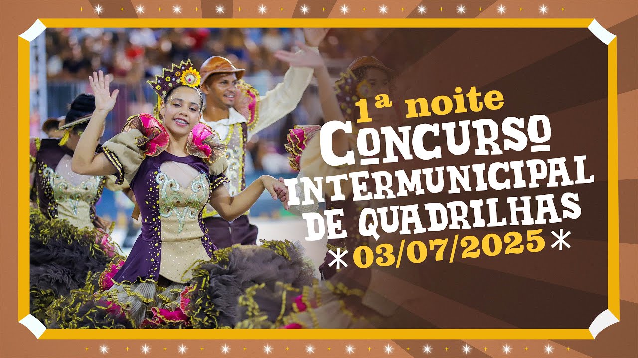 03-07-2025 CANAÃ CIDADE JUNINA: CONCURSO INTERMUNICIPAL DE QUADRILHAS