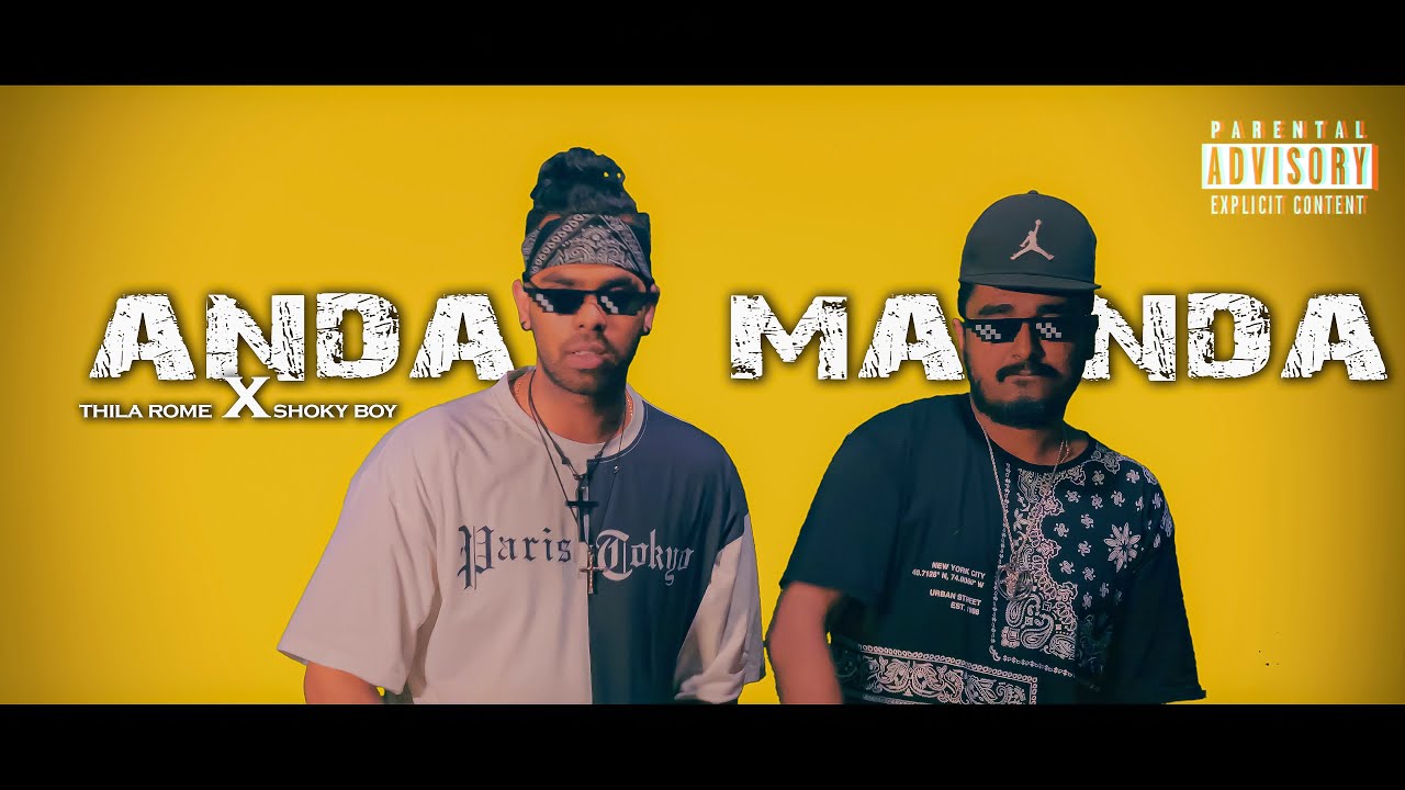 Thila Rome - Anda Manda (අන්ද මන්ද) Ft. Shoky Boy Official Music Video