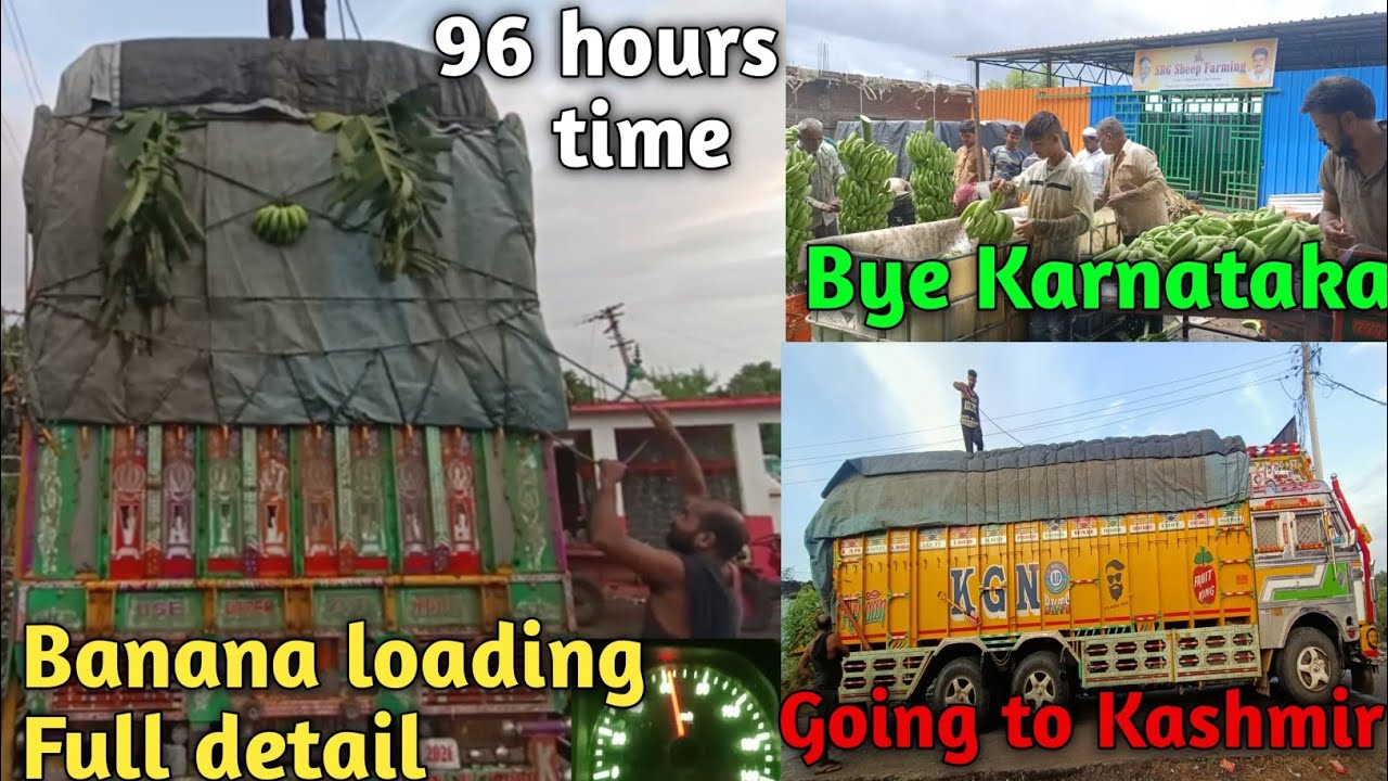 Going to Kashmir // Banana loading Full detail // 96 hour time // bye Karnataka // Indian Trucking