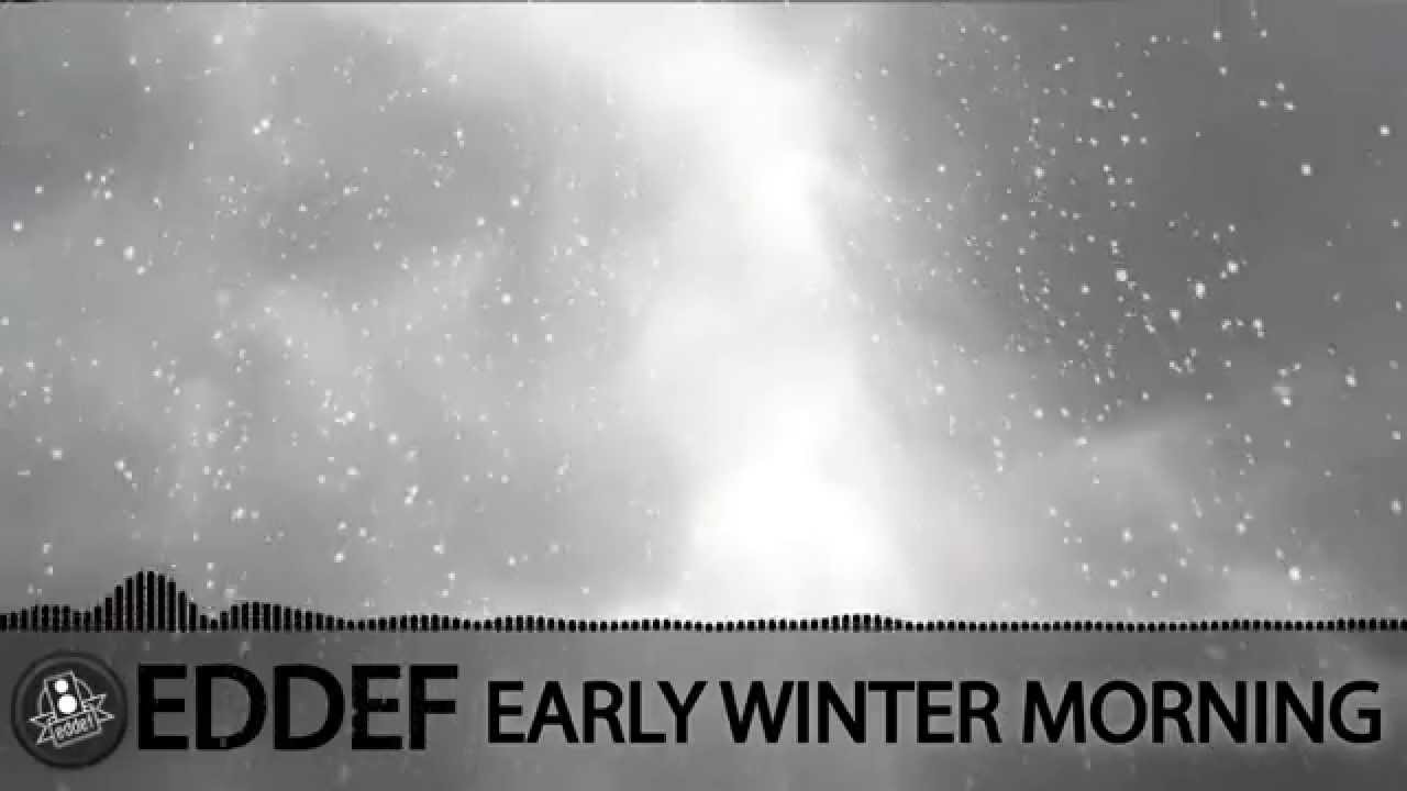 Eddef - Early Winter Morning (Extended version)
