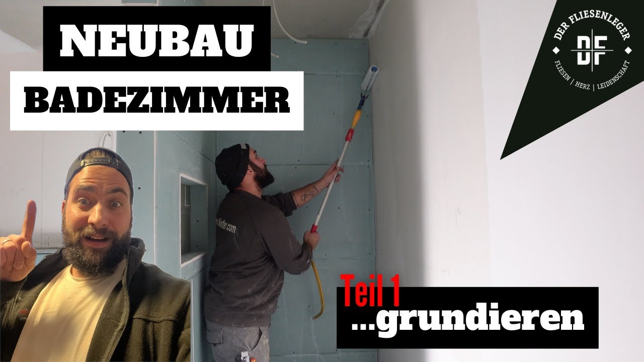 NEUBAU BADEZIMMER -  Teil 1 : Grundieren der Wandflächen