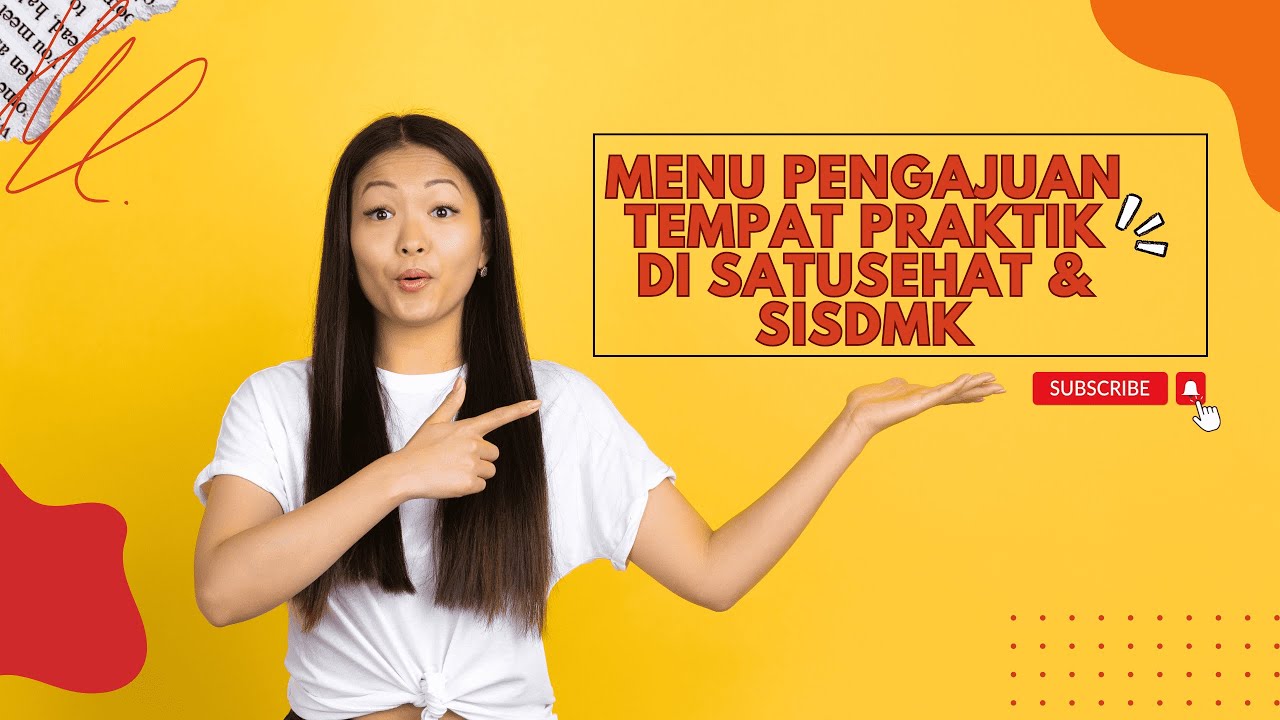 Panduan Menu Pengajuan Tempat Praktik melaui SATUSEHAT SDMK dan SISDMK