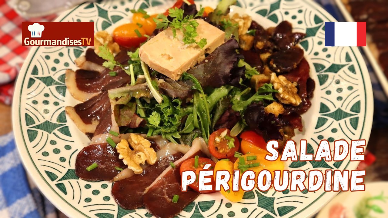 Ma SALADE PÉRIGOURDINE - Délicieusement irrésistible ! - Mère Mitraille - Gourmandises TV