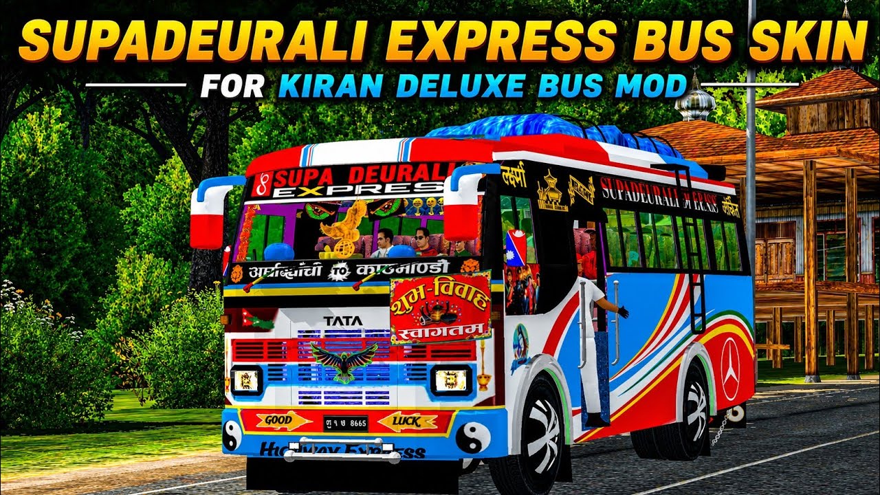 Supadeurali Express|New Nepali Bus Skin|Tata 1512c V3.0|Download Now| Bus Simulator Indonesia