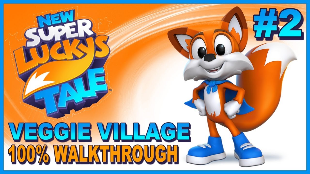 New Super Lucky's Tale #2 Veggie Village 100% Walkthrough Gameplay - Letters, Pages and Coins
