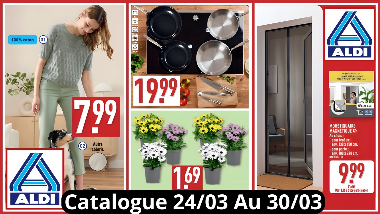 ALDI France Catalogue de la semaine du 24/03/26 au 30/03/26 Bons Plans #aldi  #promo Arrivage
