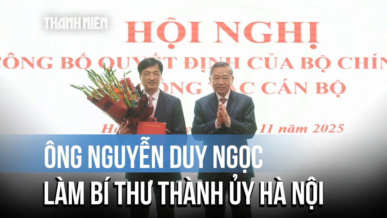 Ông Nguyễn Duy Ngọc làm Bí thư Thành ủy Hà Nội