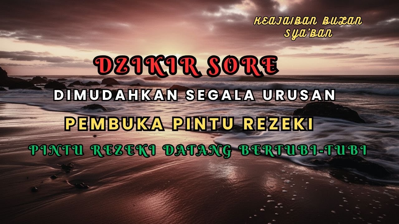 "Cukup Dengarkan! Dzikir Pagi Sesuai Sunnah Rasulullah, Zikir Pembuka Pintu Rezeki"