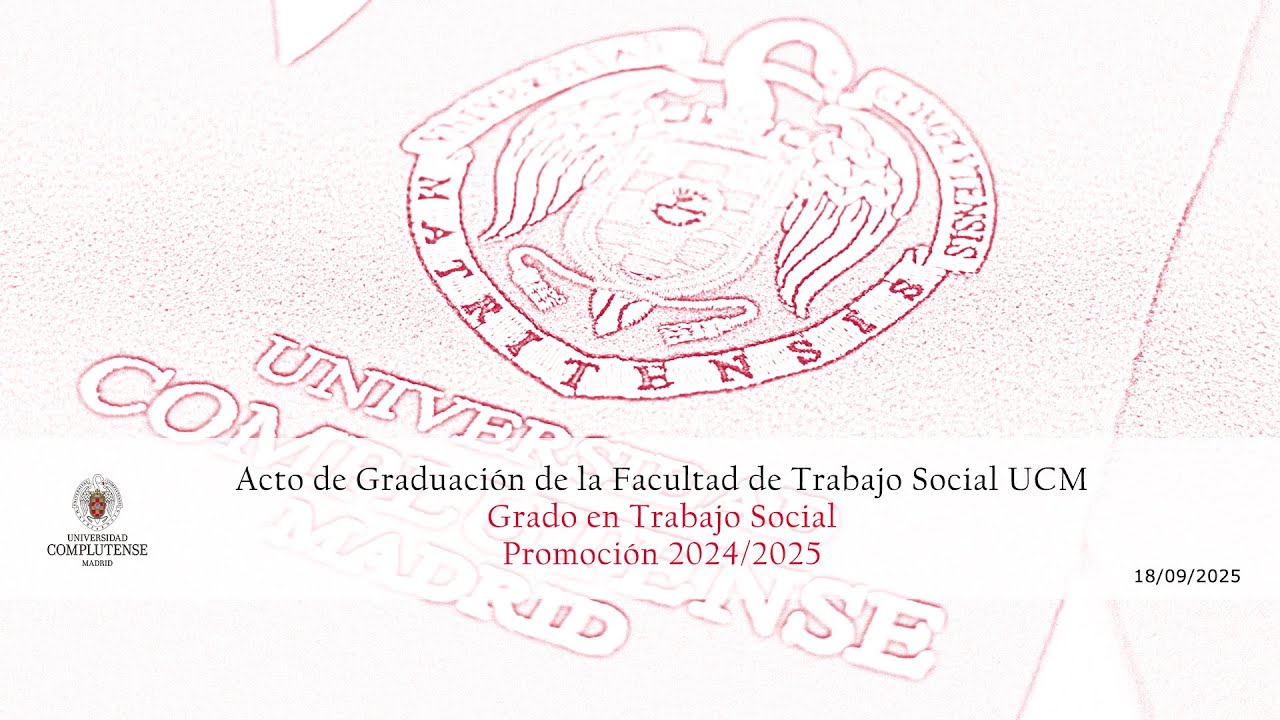 Acto de Graduación de la Facultad de Trabajo Social UCM