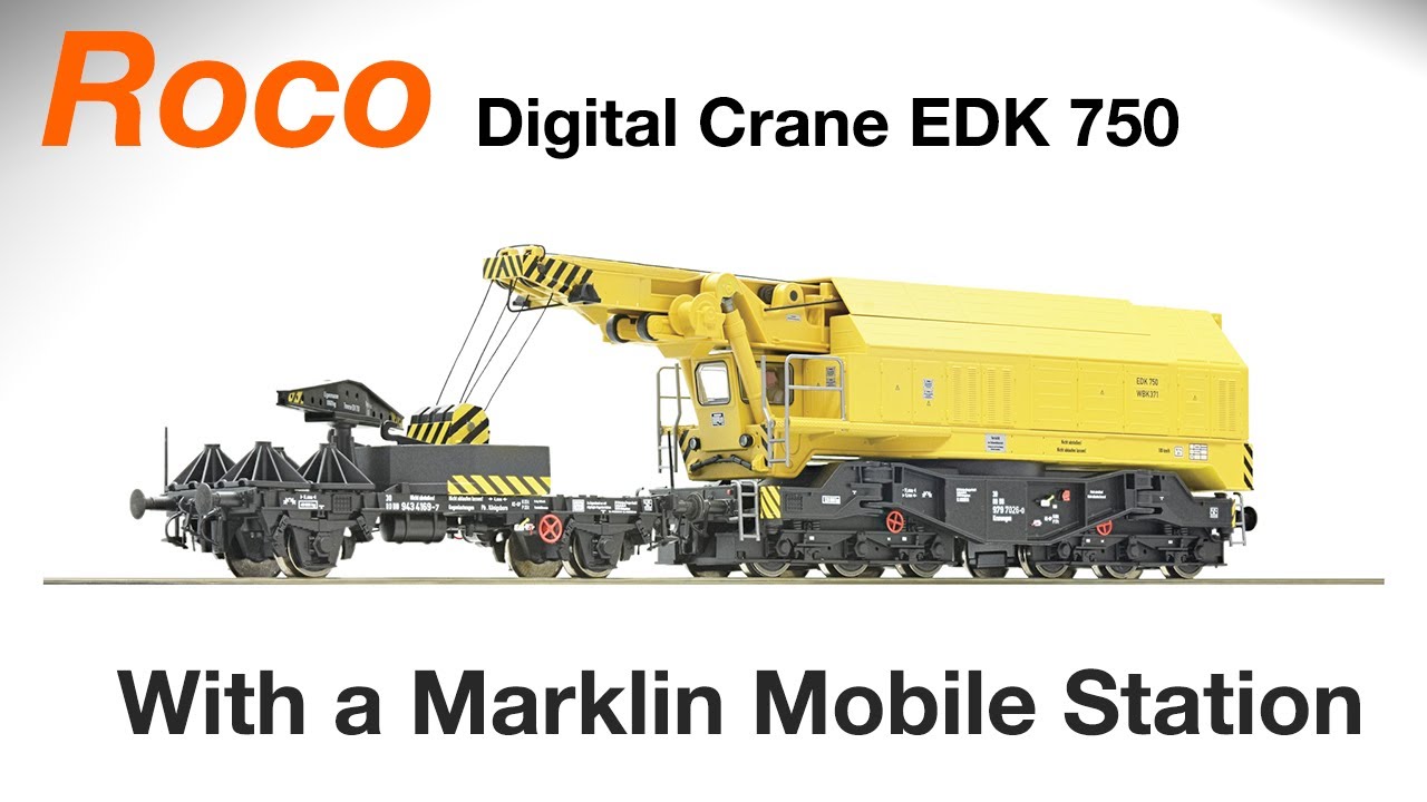 The NEW Roco Crane EDK 750 (Roco 73035 and 79035) with Marklin Mobile Station