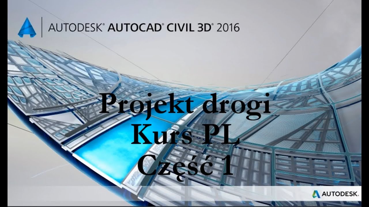 Projekt drogi Kurs PL Civil 3D 2016 #1 - Wstęp, konfiguracja.