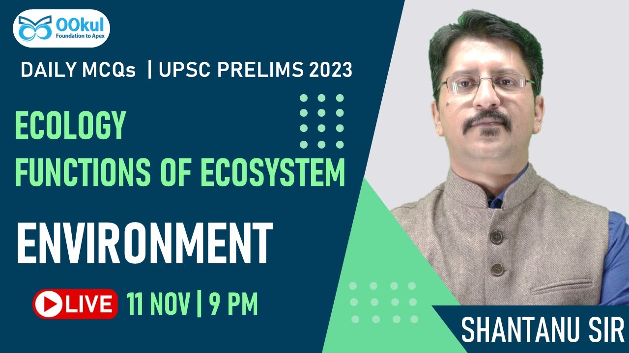 UPSC Prelims 2023 | Environment | Environment MCQs | Ecology | Functions of Ecosystem