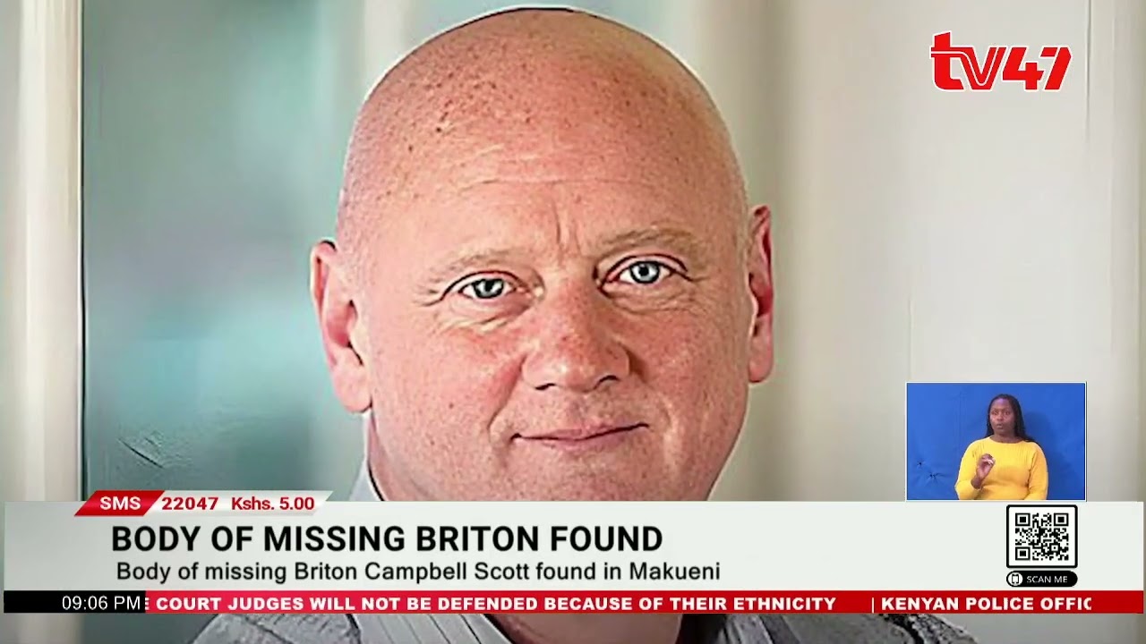 Body Of Missing Briton Campbell Scott Found In Makueni