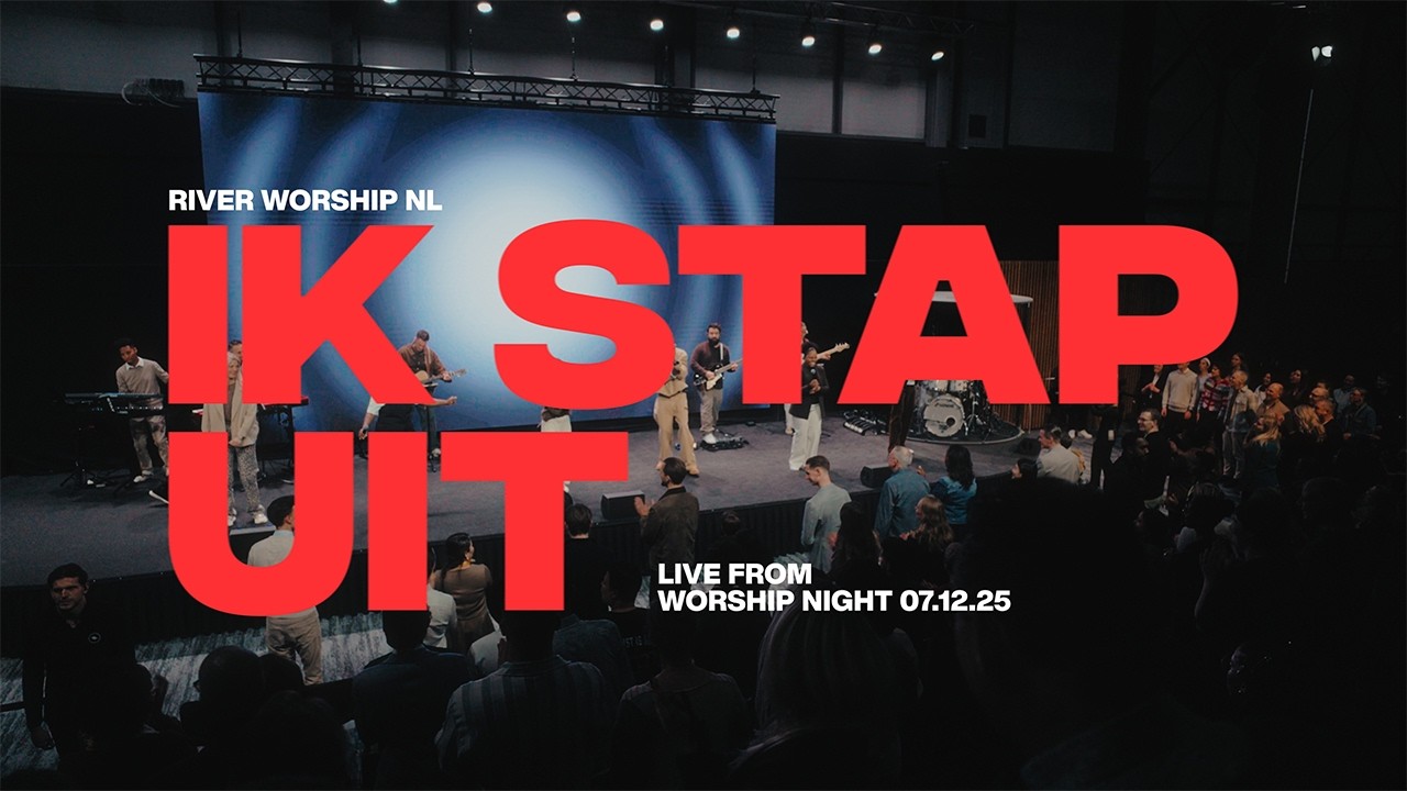River Worship NL - Ik Stap Uit (Official Music Video)